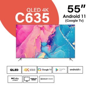 TCL 55C635 55 inch QLED 4K HDR Google TV
